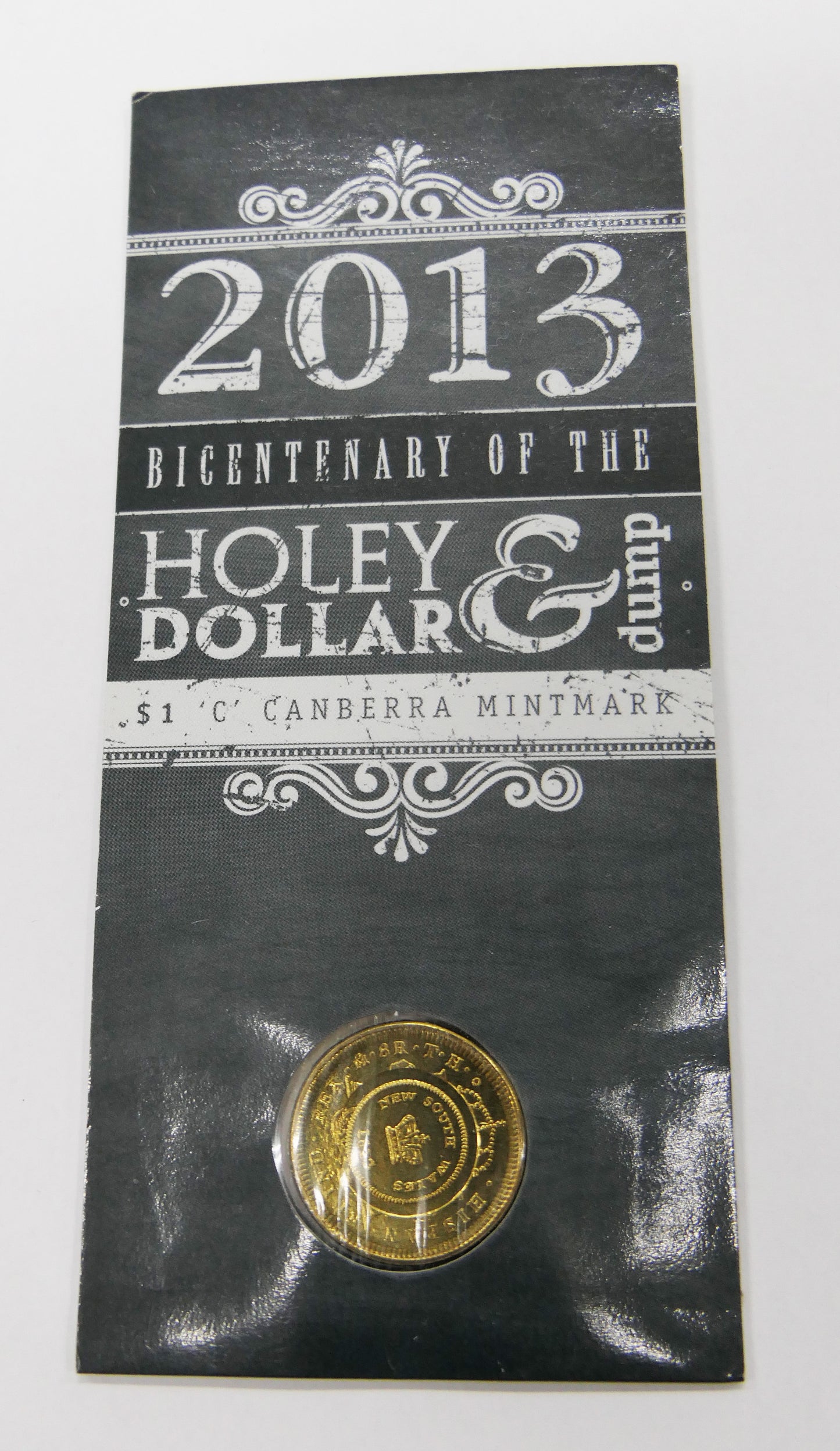 2013 $1 Bicentanary of the Holey Dollar and Dump 'c' Mint Mark front