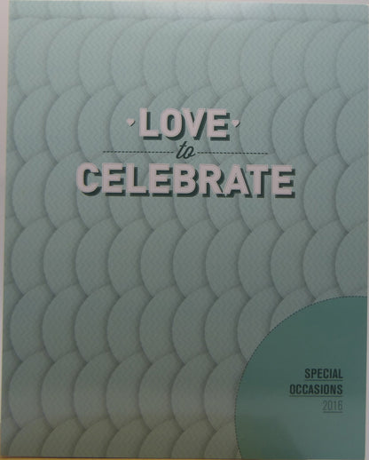 Love to Celebrate – Special Occasions 2016